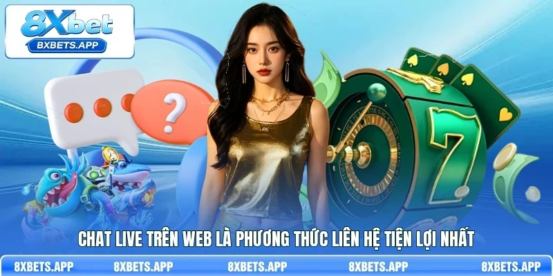Chat live trên web là phương thức liên hệ tiện lợi nhất
