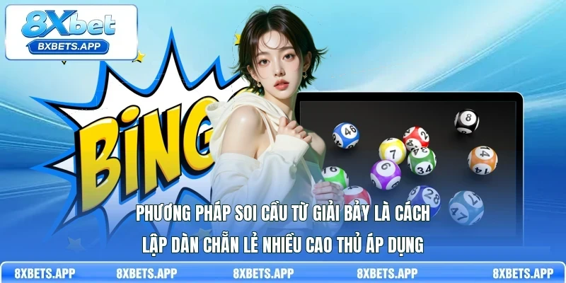 Phương pháp soi cầu từ giải Bảy là cách lập dàn chẵn lẻ nhiều cao thủ áp dụng